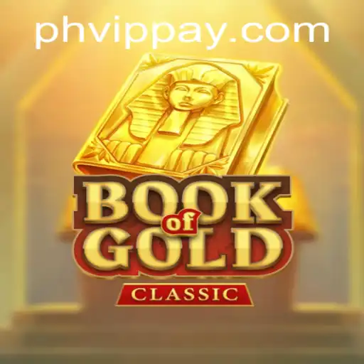 Discover the Thrills of BookOfGoldClassic: A Journey with PHVIP