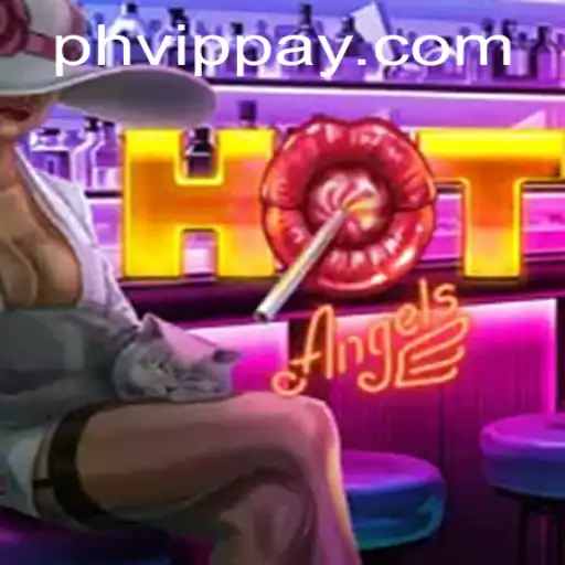 HotAngels: A Thrilling Dive into a New Gaming Phenomenon with PHVIP