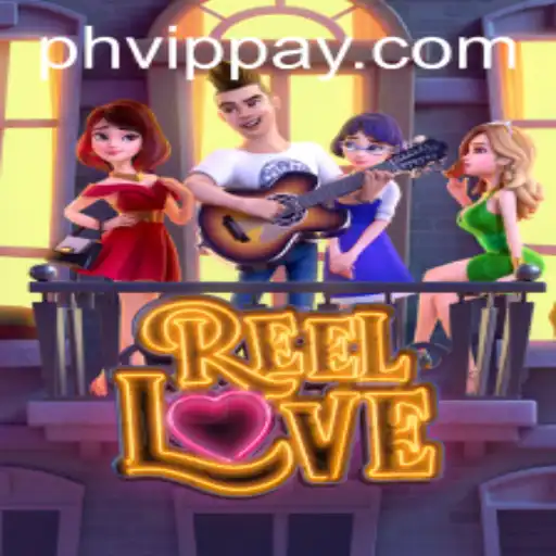 Discovering ReelLove: The Captivating Casino Game with a Twist of PHVIP